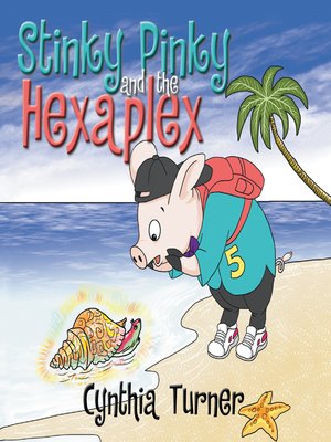 cover image of Stinky Pinky and the Hexaplex